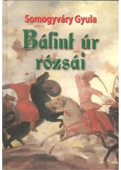 BÁLINT ÚR RÓZSÁI