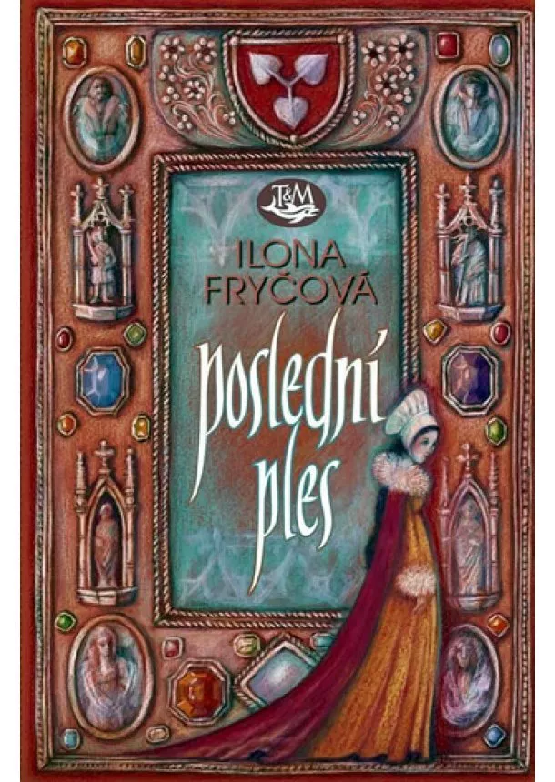 Ilona Fryčová - Poslední ples