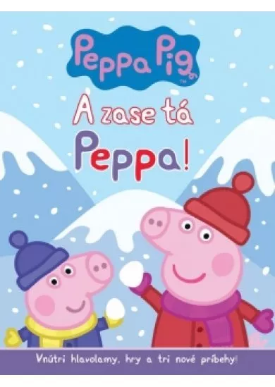 A zase tá Peppa!