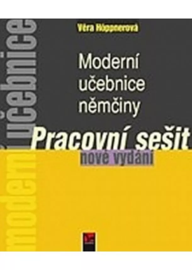 Věra Höppnerová - Moderní učebnice němčiny - Pracovní sešit