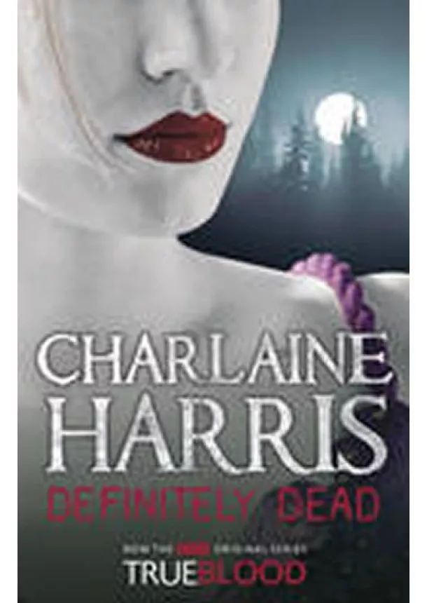 Charlaine Harrisová - Definitely Dead