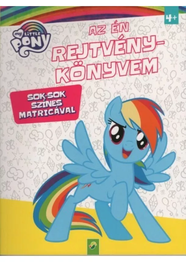 Foglalkoztató - My Little Pony: Az én rejtvénykönyvem - Sok-sok színes matricával