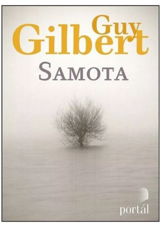 Guy Gilbert - Samota