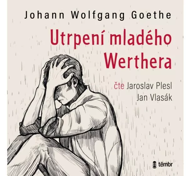 EUROMEDIA GROUP - PLESL J., VLASÁK J. / GOETHE JOHANN WOLFGANG  UTRPENÍ MLADÉHO WERTHERA (MP3-CD)