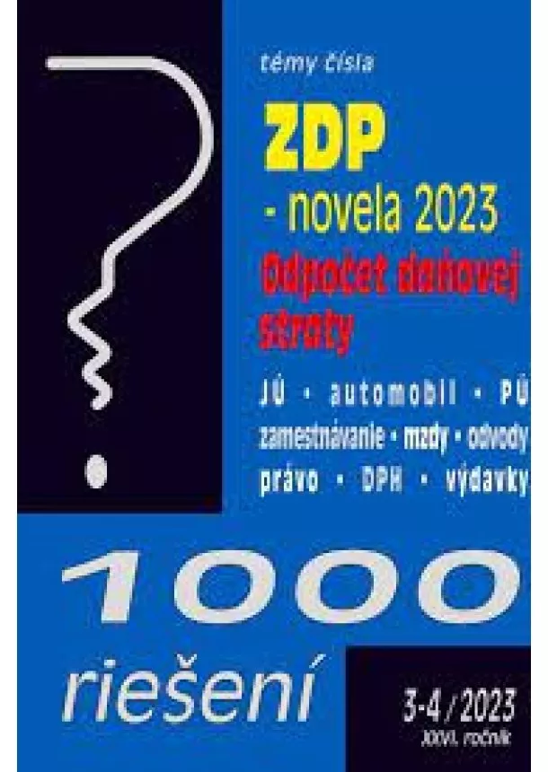 kol. - 1000 riešení 3-4/2023 – Zákon o dani z príjmov novela ZDP, odpočet daňovej straty