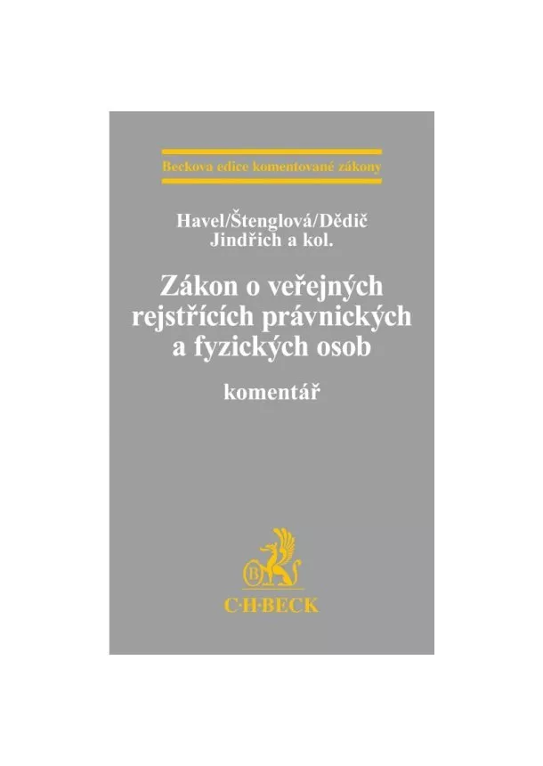 Havel, Štenglová, Dědič, Jindřich a kolektív - Zákon o veřejných rejstřících právnických a fyzických osob.Komentář