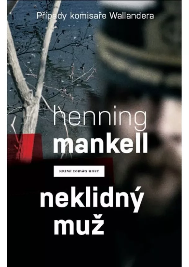 Henning Mankell - Neklidný muž