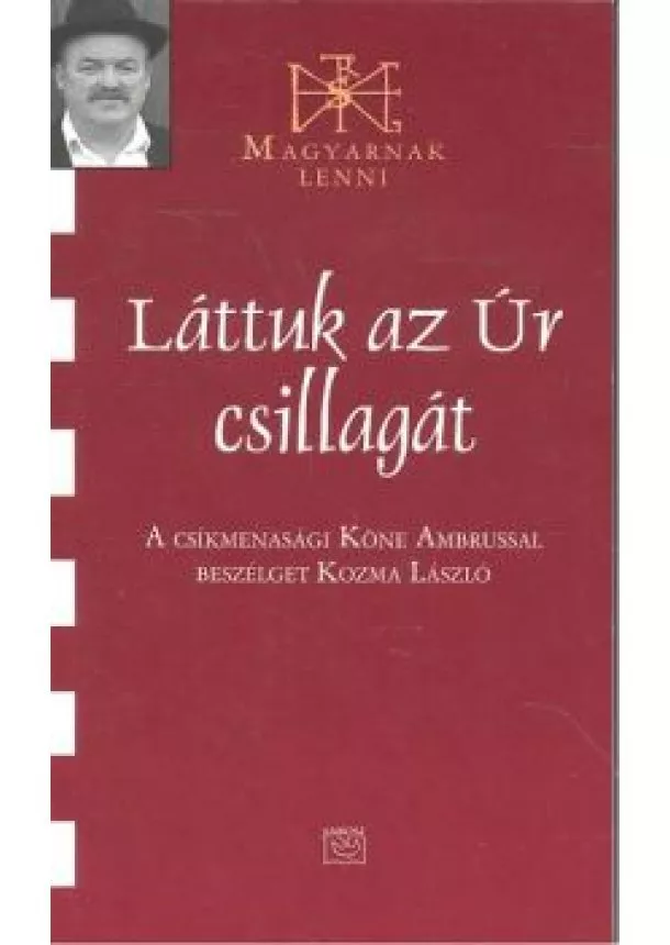 KOZMA LÁSZLÓ - LÁTTUK AZ ÚR CSILLAGÁT