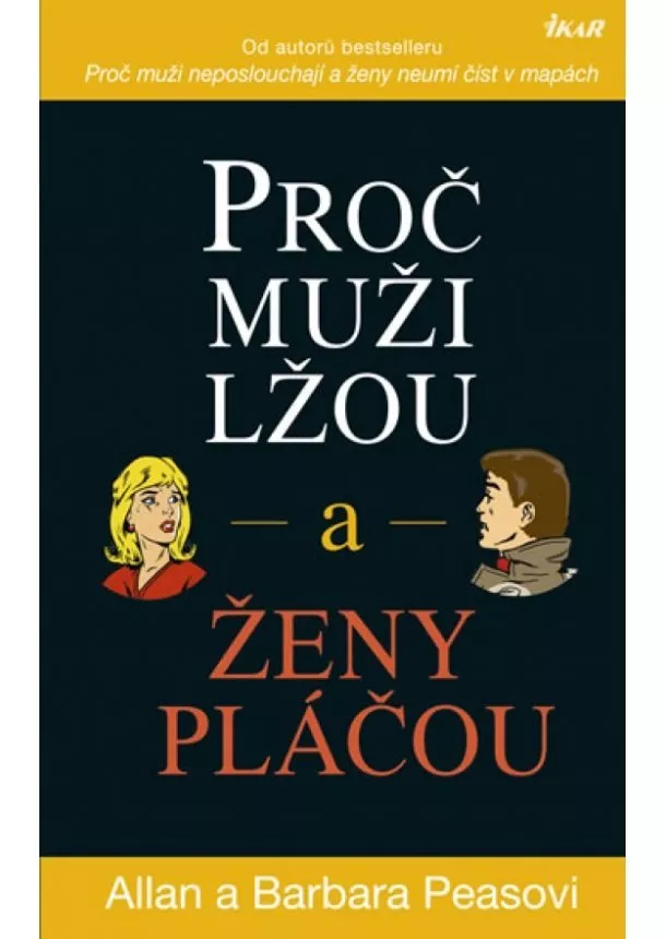 Allan a Barbara Peasovci - Proč muži lžou a ženy pláčou