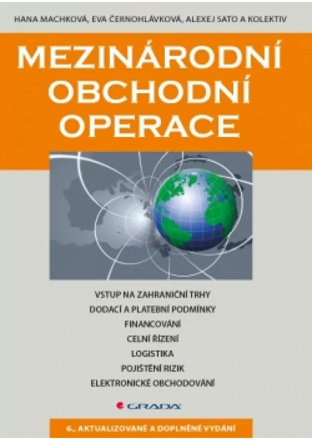 Hana Machková a kolektiv - Mezinárodní obchodní operace - 6. vydání