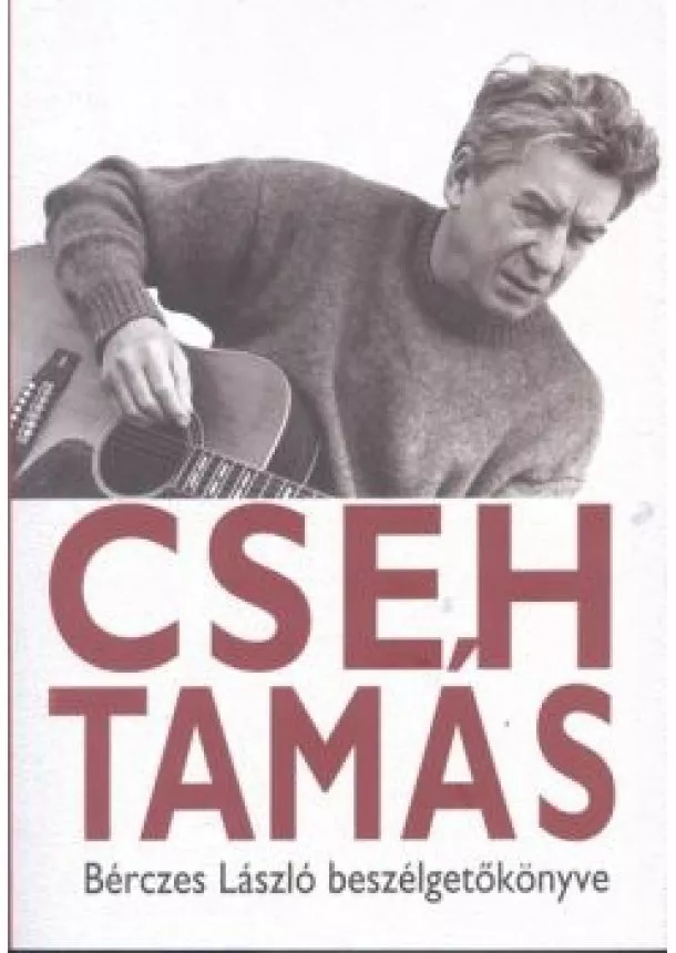 Bérczes László - Cseh Tamás - Beszélgetőkönyv