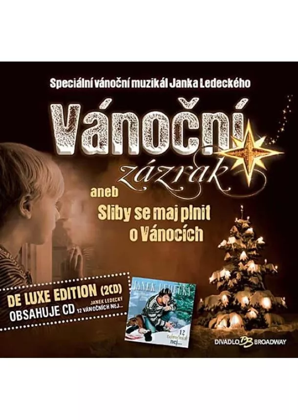 Janek Ledecký - Vánoční zázrak aneb Sliby se maj plnit o Vánocích (De Luxe Edition) - 2CD