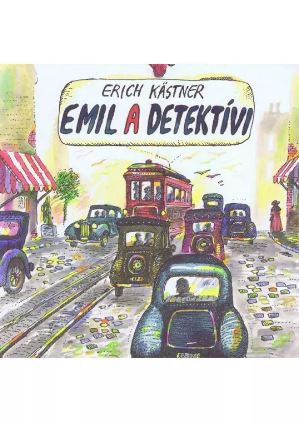 Erich Kästner - Emil a detektívi