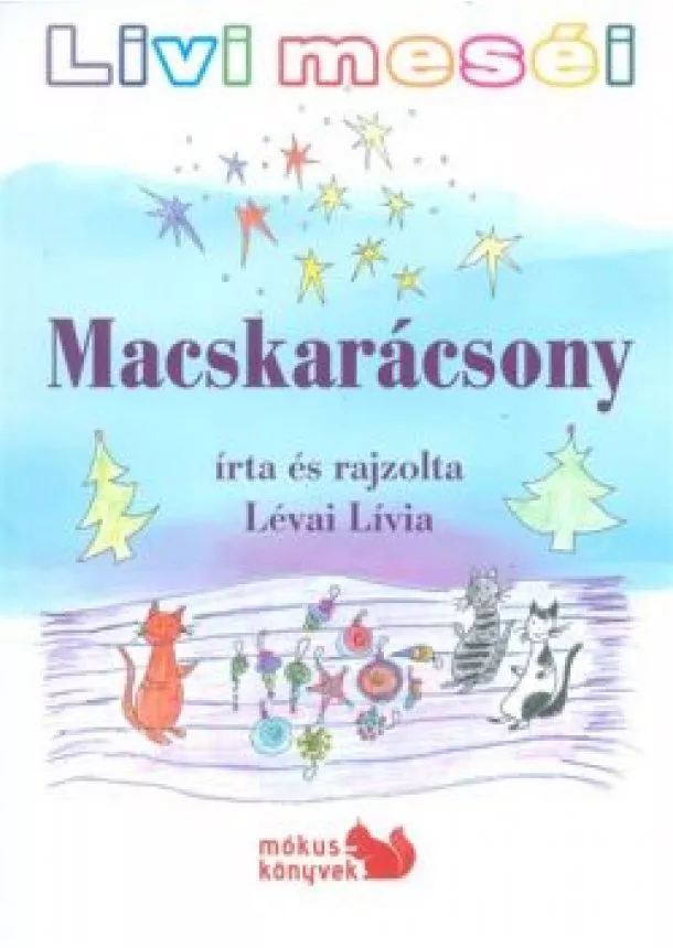 Lévai Lívia - MACSKARÁCSONY /LIVI MESÉI