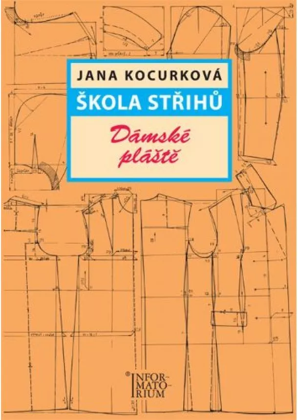 Jana Kocurková - Škola střihů - Dámské pláště