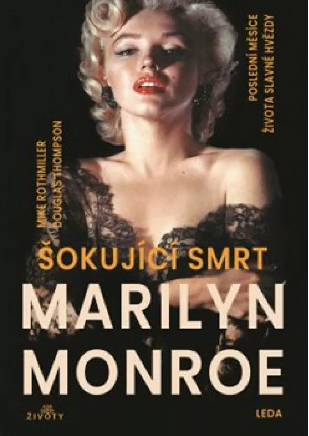 Mike Rothmiller, Douglas Thompson - Šokující smrt Marilyn Monroe