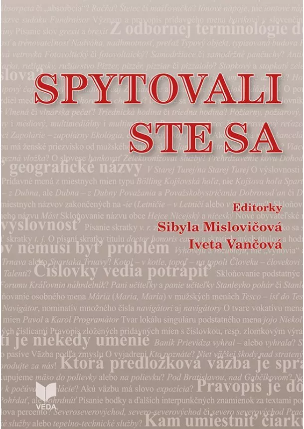 Sibyla Mislovičová, Iveta Vančová - Spytovali ste sa