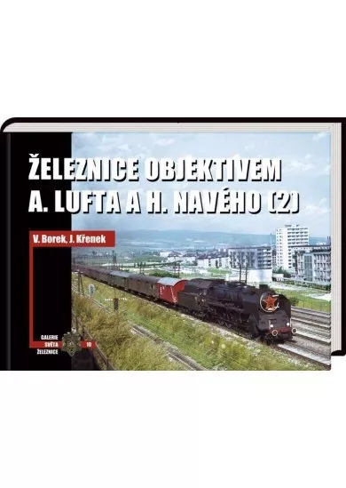 Železnice objektivem A. Lufta a H. Navého (2)