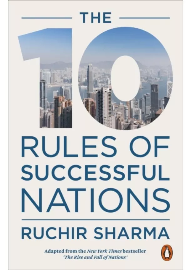 Ruchir Sharma - The 10 Rules of Successful Nations