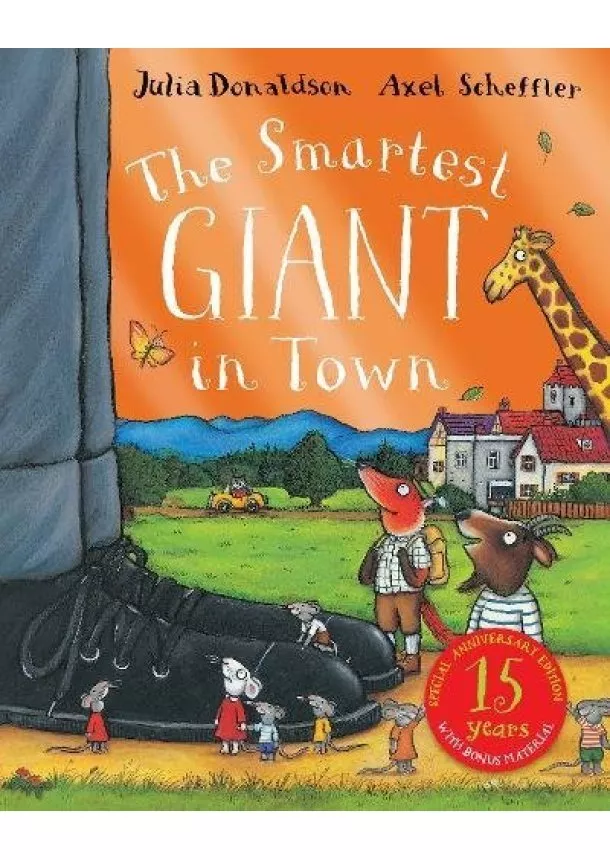 Julia Donaldson - The Smartest Giant 15th Anniversary Edition