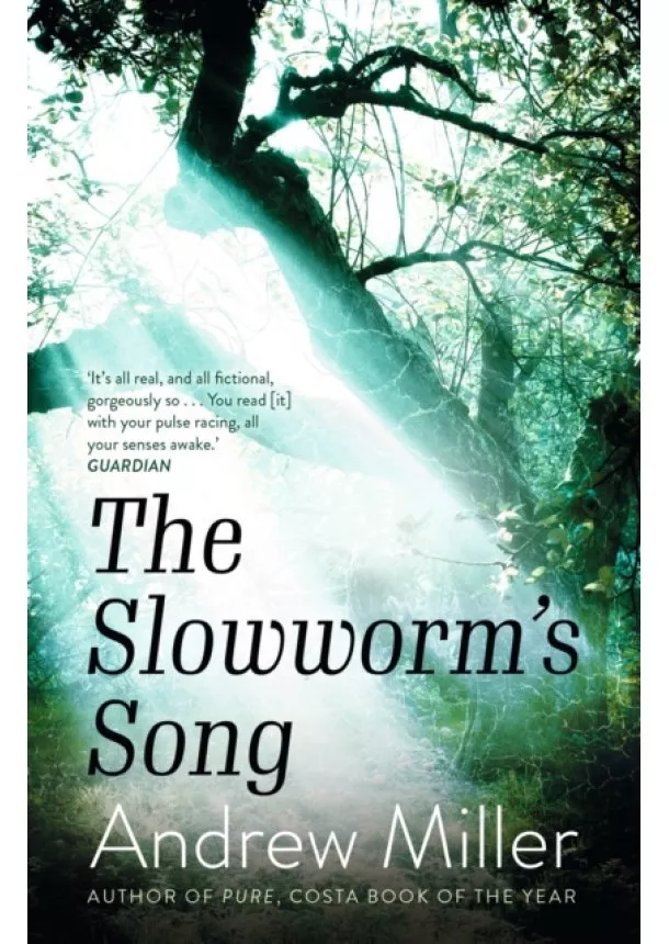 Andrew Miller - The Slowworm's Song