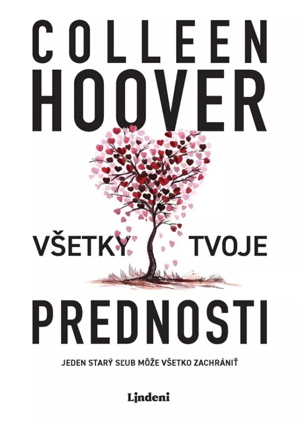 Colleen Hoover - Všetky tvoje prednosti