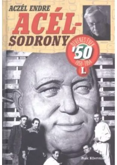 Acélsodrony 50 I. - Ötvenes évek 1950-1954