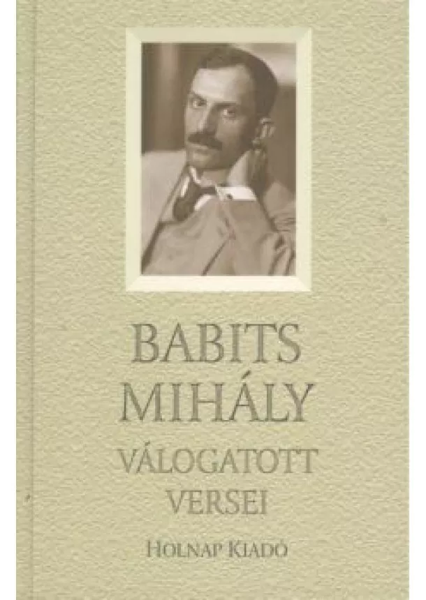 Babits Mihály - Babits Mihály válogatott versei