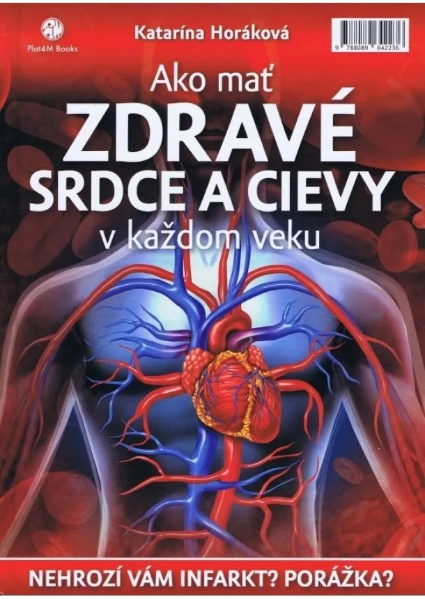 Katarína Horáková - Ako mať zdravé srdce a cievy v každom veku