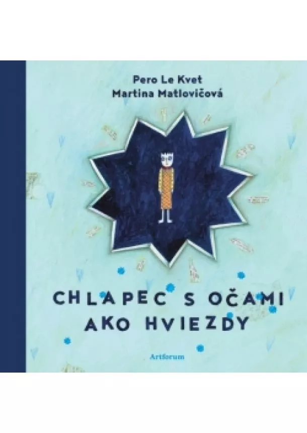 Le Kvet Pero - Chlapec s očami ako hviezdy