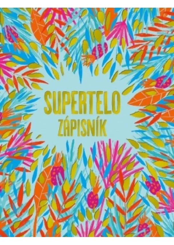 Tina Turnerová Zlatoš, Vlado Zlatoš - Supertelo zápisník