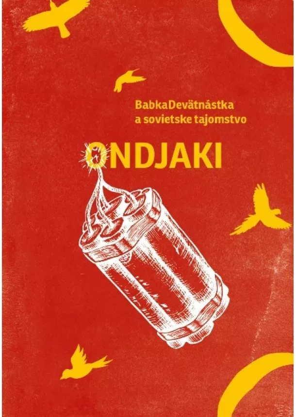 Ondjaki - BabkaDevätnástka a sovietske tajomstvo