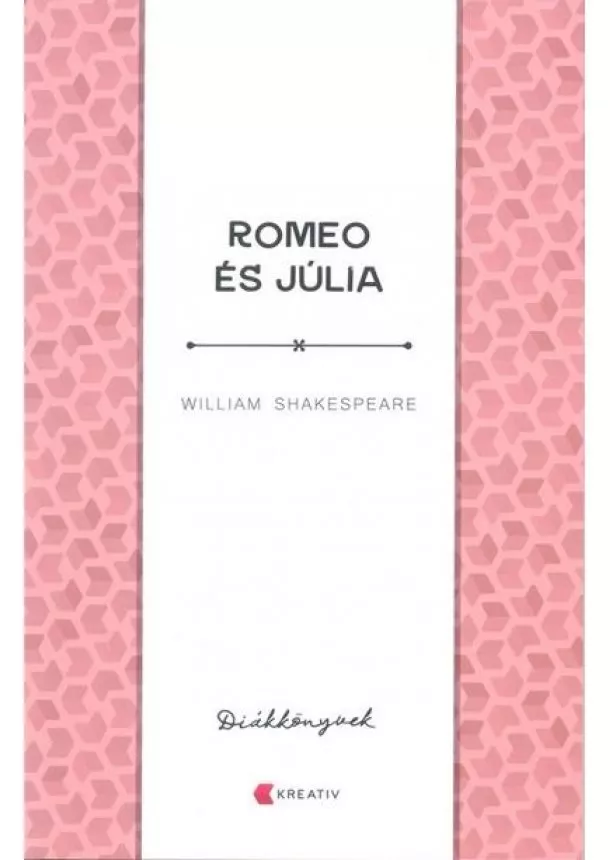 William Shakerpeare - Romeo és Júlia