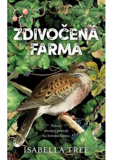 Zdivočená farma - Návrat divokej prírody na britskú farmu