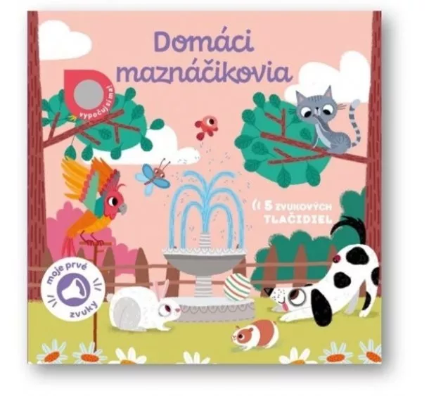 Domáci maznáčikovia - Moje prvé zvuky