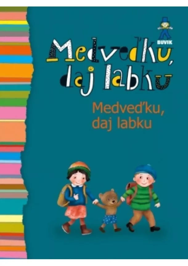 Mária Števková - Medveďku, daj labku