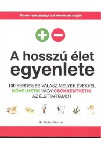 A HOSSZÚ ÉLET EGYENLETE