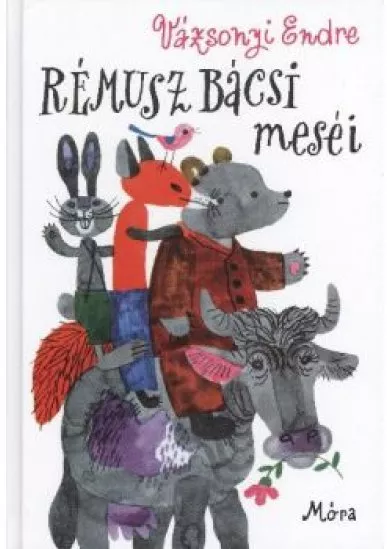 RÉMUSZ BÁCSI MESÉI