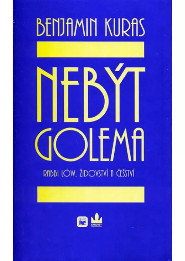 Benjamin Kuras - Nebýt Golema