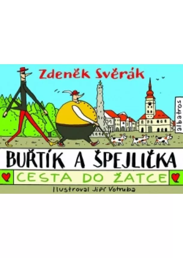 Zdeněk Svěrák - Buřtík a Špejlička - Cesta do Žatce