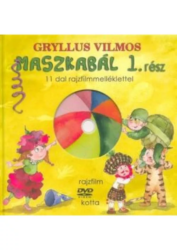 Gryllus Vilmos - Maszkabál 1. rész /11 dal rajzfilmmelléklettel