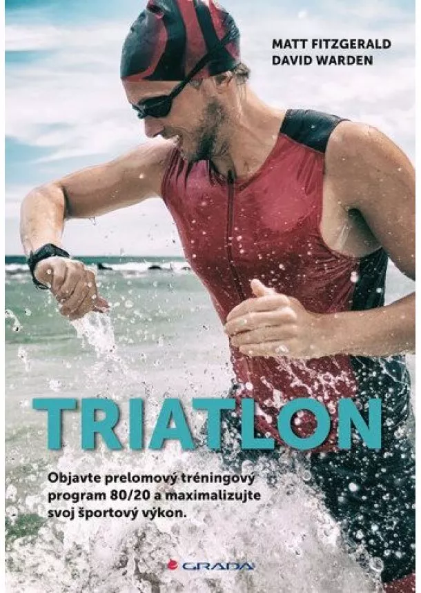 Matt Fitzgerald, David Warden - Triatlon