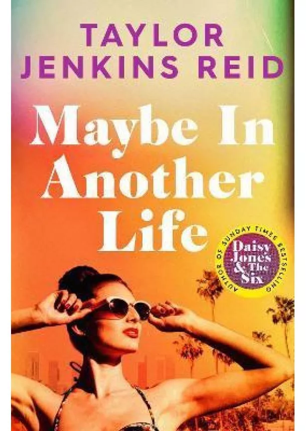 Taylor Jenkins Reid - Maybe in Another Life