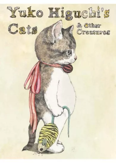 Yuko Higuchis Cats & Other Creatures