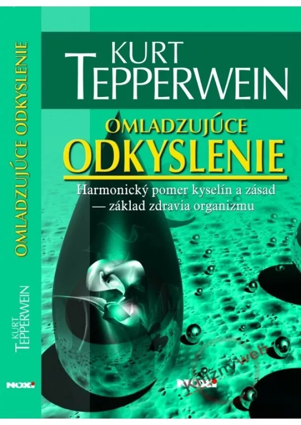 Kurt Tepperwein - Omladzujúce odkyslenie - 2. vydanie