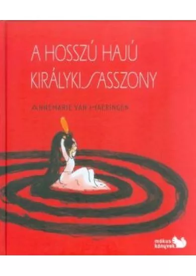 A HOSSZÚ HAJÚ KIRÁLYKISASSZONY