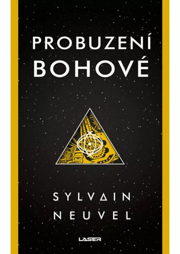 Sylvain Neuvel - Probuzení bohové CZ - Akta Themis 2.díl