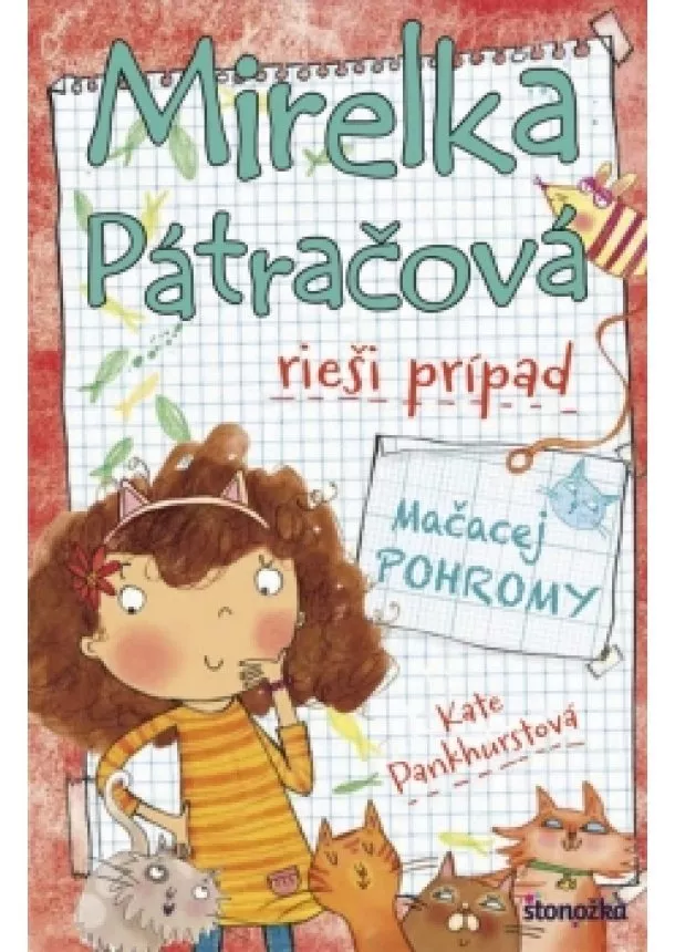 Kate Pankhurstová - Mirelka Pátračová rieši prípad Mačacej POHROMY