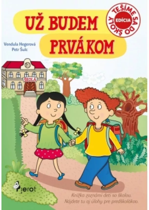 Vendula Hegerová, Petr Šulc - Už budem prvákom