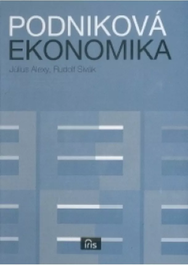 Július Alexy, Rudolf Sivák - Podniková ekonomika